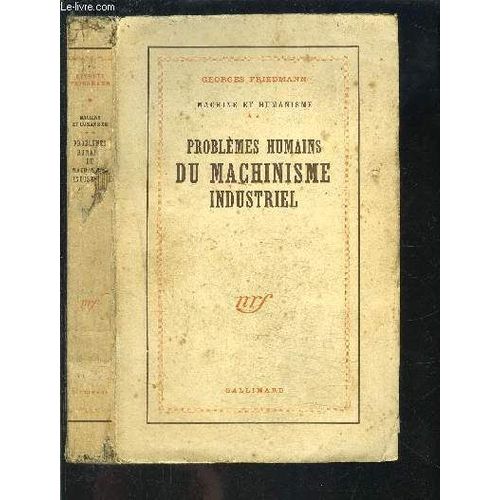 Problemes Humains Du Machinisme Industriel- Machine Et Humanisme 2