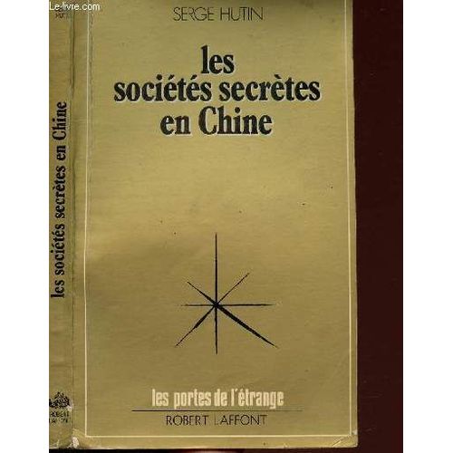 Les Societes Secretes En Chine - Collection Les Portes De L'etrange