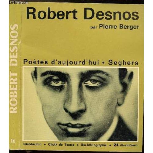 Robert Desnos - Collection Poete D'aujourd'hui N°16