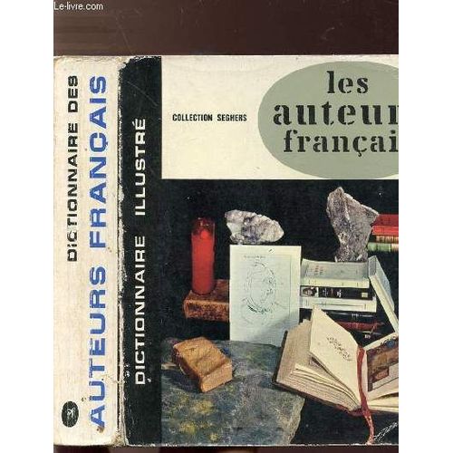 Dictionnaire Des Auteurs Francais - Collection Dictionnaire Seghers N°1