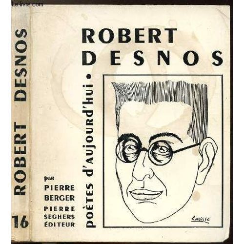 Robert Desnos - Collection Poetes D'aujourd'hui N°16