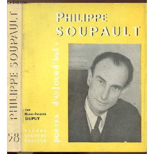 Philippe Soupault - Collection Poetes D'aujourd'hui N°58