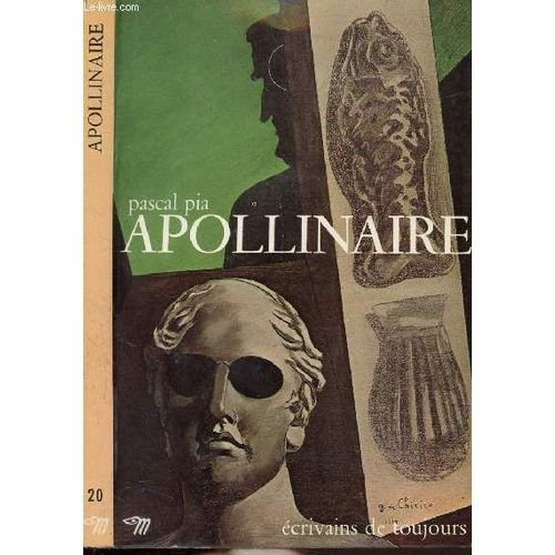 Apollinaire - Collection Microcosme Ecrivains De Toujours N°20
