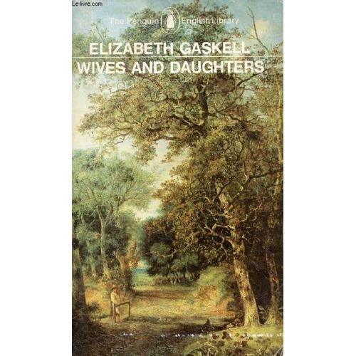 Wives And Daughters (The Penguin English Library)