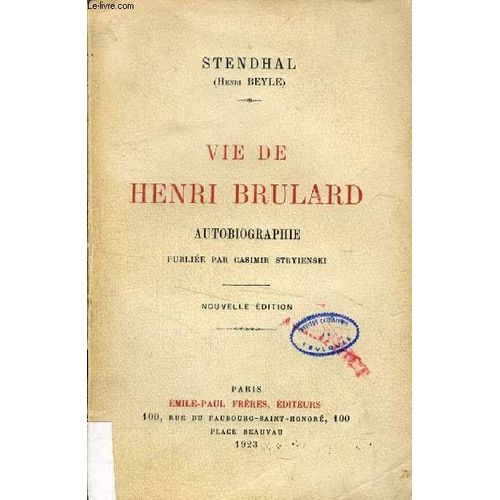 Vie De Henri Brulard, Autobiographie