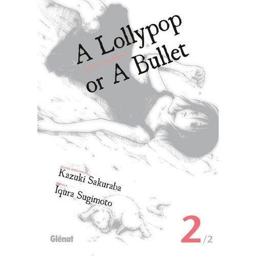 A Lollypop Or A Bullet - Tome 2