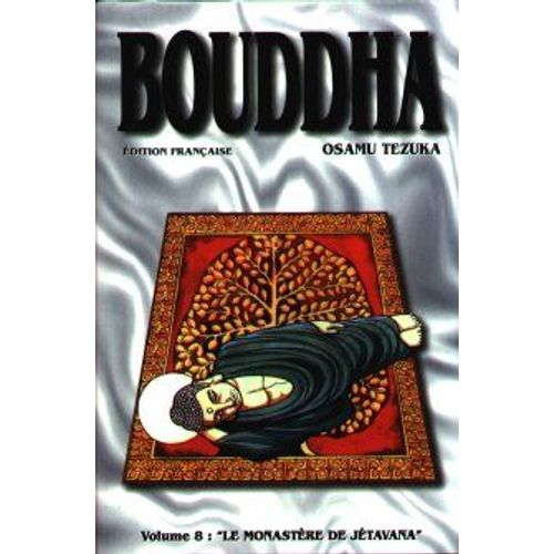 Bouddha - Tome 8 : Le Monastère De Jétavana