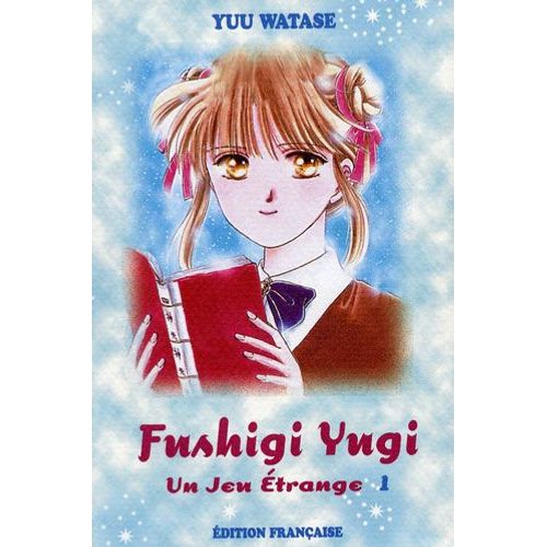 Fushigi Yugi - Un Jeu Étrange - Tome 1