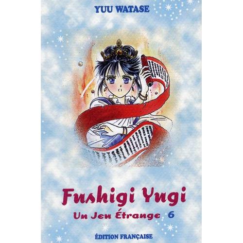 Fushigi Yugi - Un Jeu Étrange - Tome 6