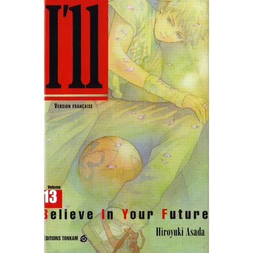 I"Ll - Tome 13 : Believe In Your Future