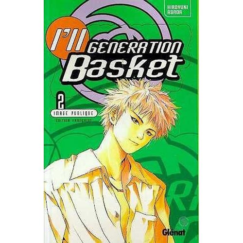 I'll Generation Basket - Tome 2 : Image Publique