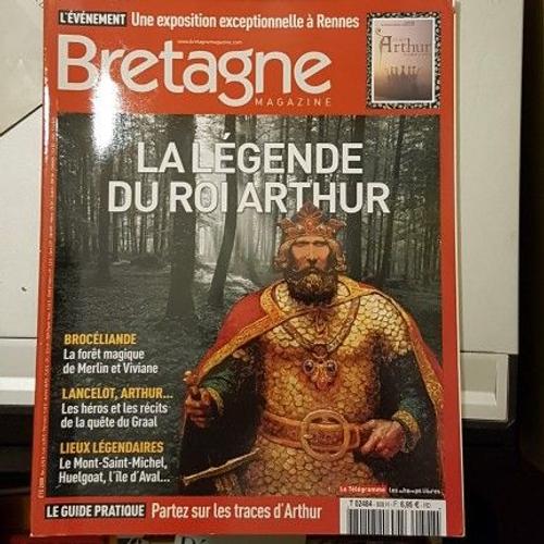 Bretagne Magazine 808 La Légende Du Roi Arthur