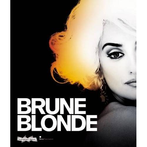 Brune/Blonde - La Chevelure Féminine Dans L'art Et Le Cinéma