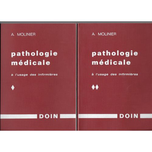 Pathologie Médicale À L Usage Des Infimières, 2 Volumes