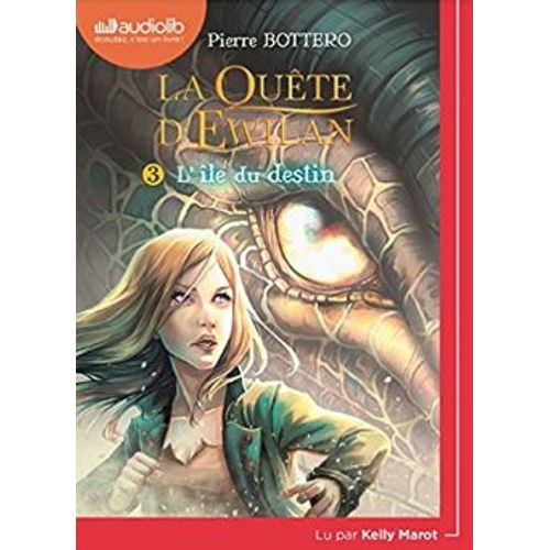  La Quête D'ewilan Tome 3 L'île Du Destin Avec 1 Cd Audio