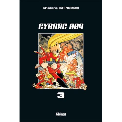 Cyborg 009 - Tome 3