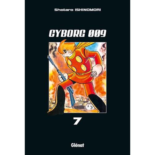 Cyborg 009 - Tome 7