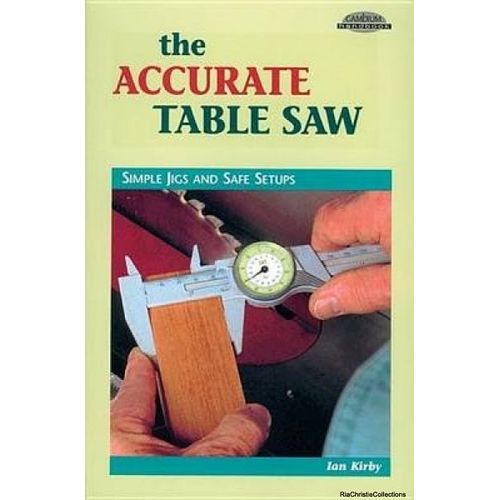 The Accurate Table Saw