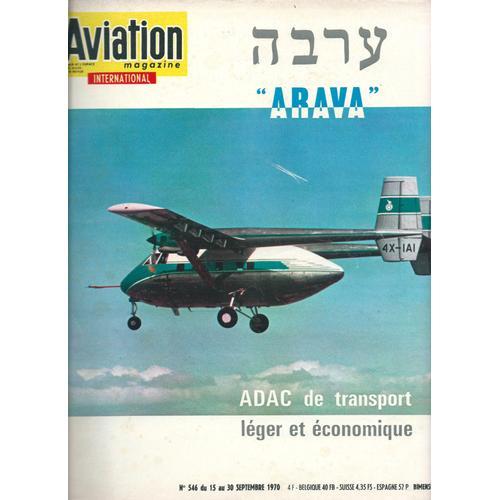 Aviation Magazine  N° 546 : Arava Adac De Transport Léger Et Économique