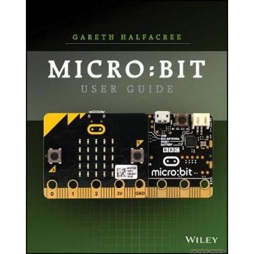 The Official Bbc Micro:Bit User Guide