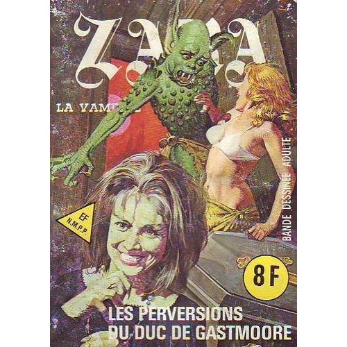 Zara : N° 78, Les Perversions Du Duc De Gastmoore