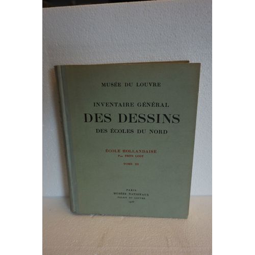 Musée Du Louvre  : Inventaire Général Des Dessins Des Ecoles Du Nord : - École Hollandaise  Tome 3 - Rembrandt, Ses Elèves, Ses Imitateurs, Ses Copistes