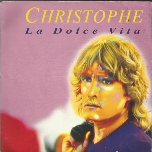 La Dolce Vita (J.M. Jarrre / Christophe) 4'33 / La Fine Di Un Amore (C. Malgioglio / Christophe) 3'15