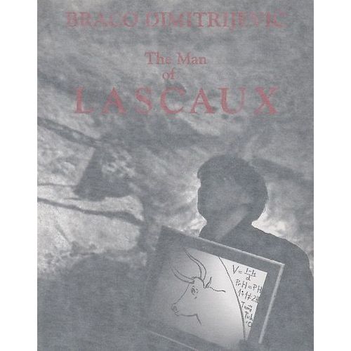 Braco Dimitrijevic The Man Of Lascaux