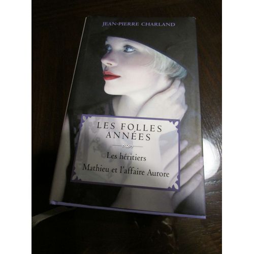 Les Folles Années  Tome 1