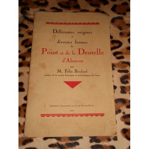 Différentes Origines Et Diverses Formes Du Point Et De La Dentelle D'alençon