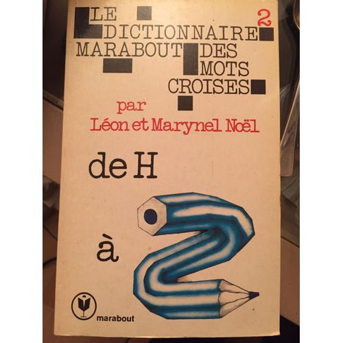 Le Dictionnaire Marabout Des Mots Croises Tome 2 De H A Z Rakuten