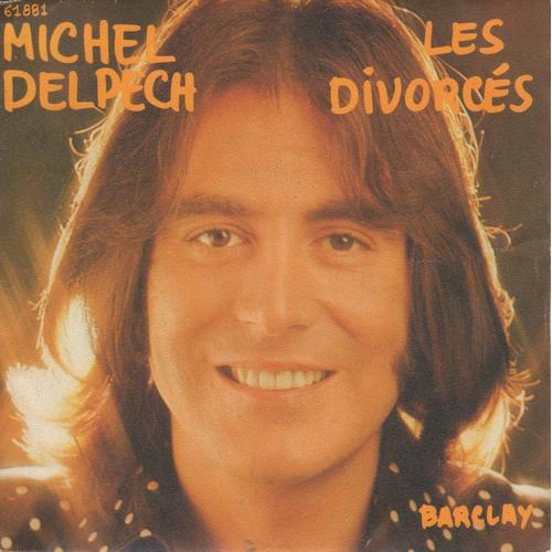 Disque Vinyle 45t Michel Delpech (1973 Pop Chanson Barclay 61.881)