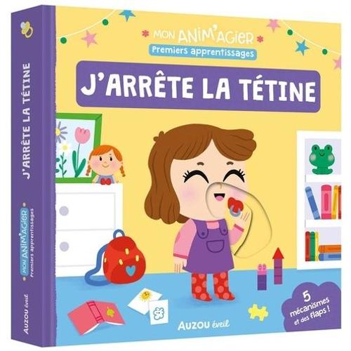 Premiers Apprentissages - J'arrête La Tétine