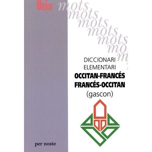 Diccionari Elementari Francés-Occitan Occitan-Francés (Gascon)