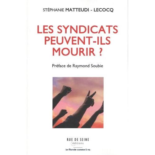 Les Syndicats Peuvent-Ils Mourir ?