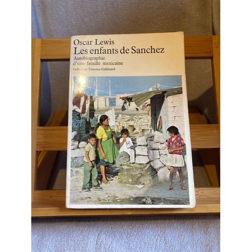 Oscar Lewis Les Enfants De Sanchez Collection Témoins Ed. Gallimard 1972