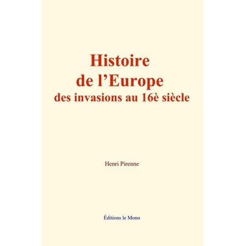 Histoire De L'europe Des Invasions Au 16è Siècle