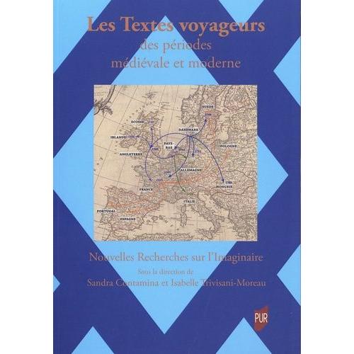 Les Textes Voyageurs Des Périodes Médiévale Et Moderne