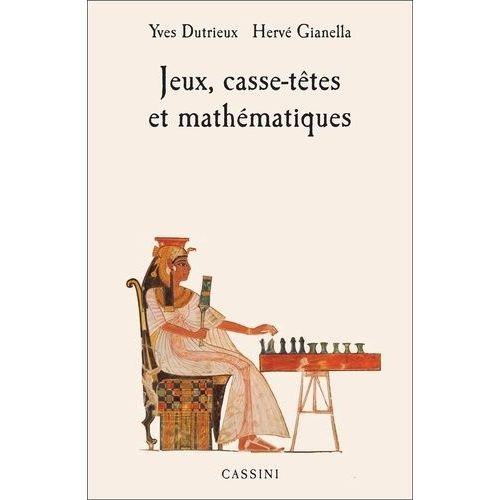 Jeux, Casse-Têtes Et Mathématiques