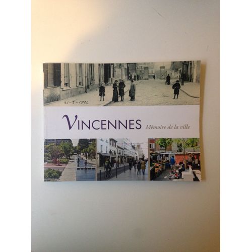 Vincennes, Mémoire De La Ville