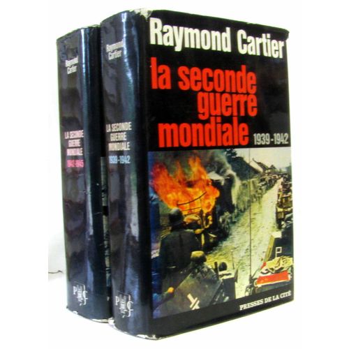 La Seconde Guerre Mondiale Tome Premier: 1939-1942 Et Second: 1942-1945