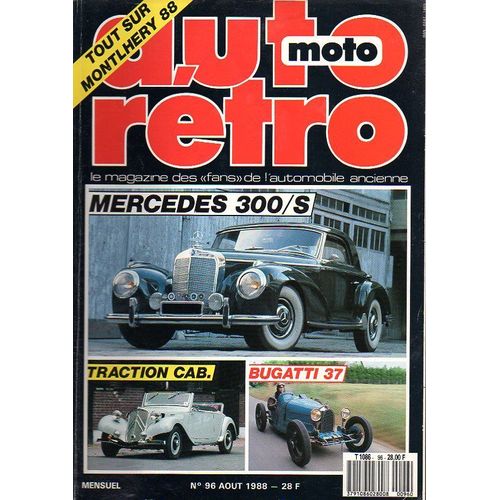 Auto Retro 96 Mercedes 300s Citroën Traction Cabriolet Bugatti 37 Fiat Coupé 2300s...