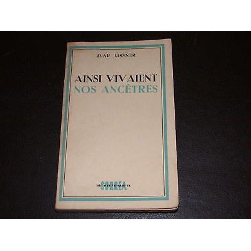 Ainsi Vivaient Nos Ancêtres   de Lissner, Ivar   Format Broché (Livre)