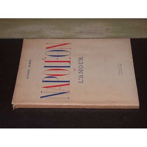 Napoléon Et L'Amour   de octave aubry   Format Broché (Livre)