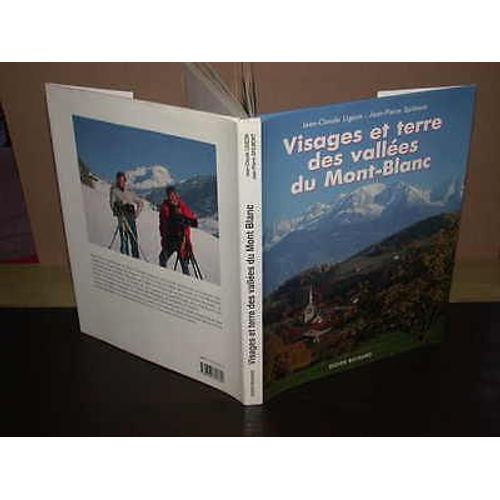 Visages Et Terre Des Vallées Du Mont-Blanc   de jean-claude ligeon  Format  (Livre)