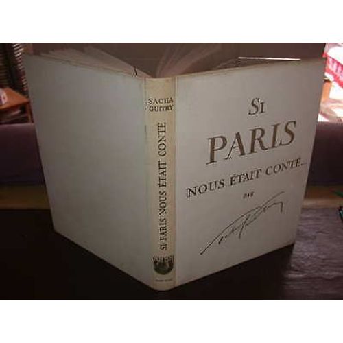 Si Paris Nous Etait Conté.   de sacha guitry  Format  (Livre)
