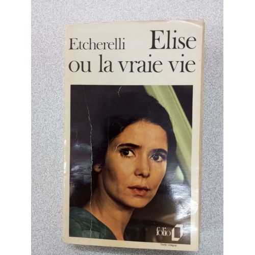 Elise Ou La Vraie Vie