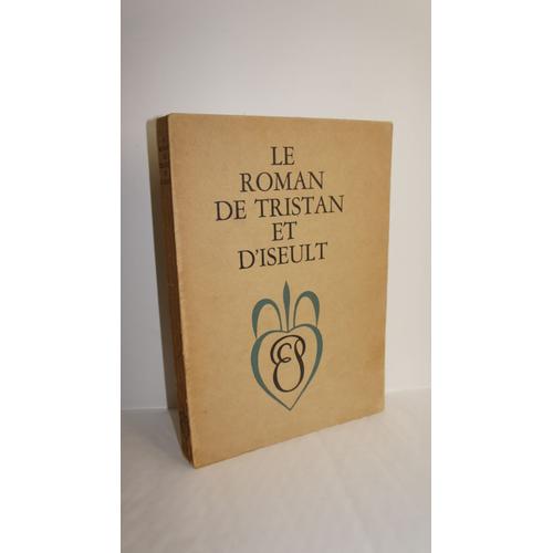 Le Roman De Tristan Et D'Iseult