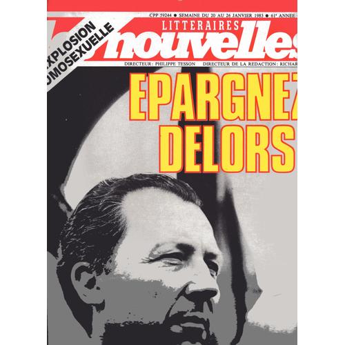 Les Nouvelles Littéraires N° 2870 : Epargnez Delors!