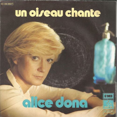 Un Oiseau Chante (Serge Lama - Alice Dona) 2'35 / Chanson Pour Toi (Serge Lama - Alice Dona) 2'50